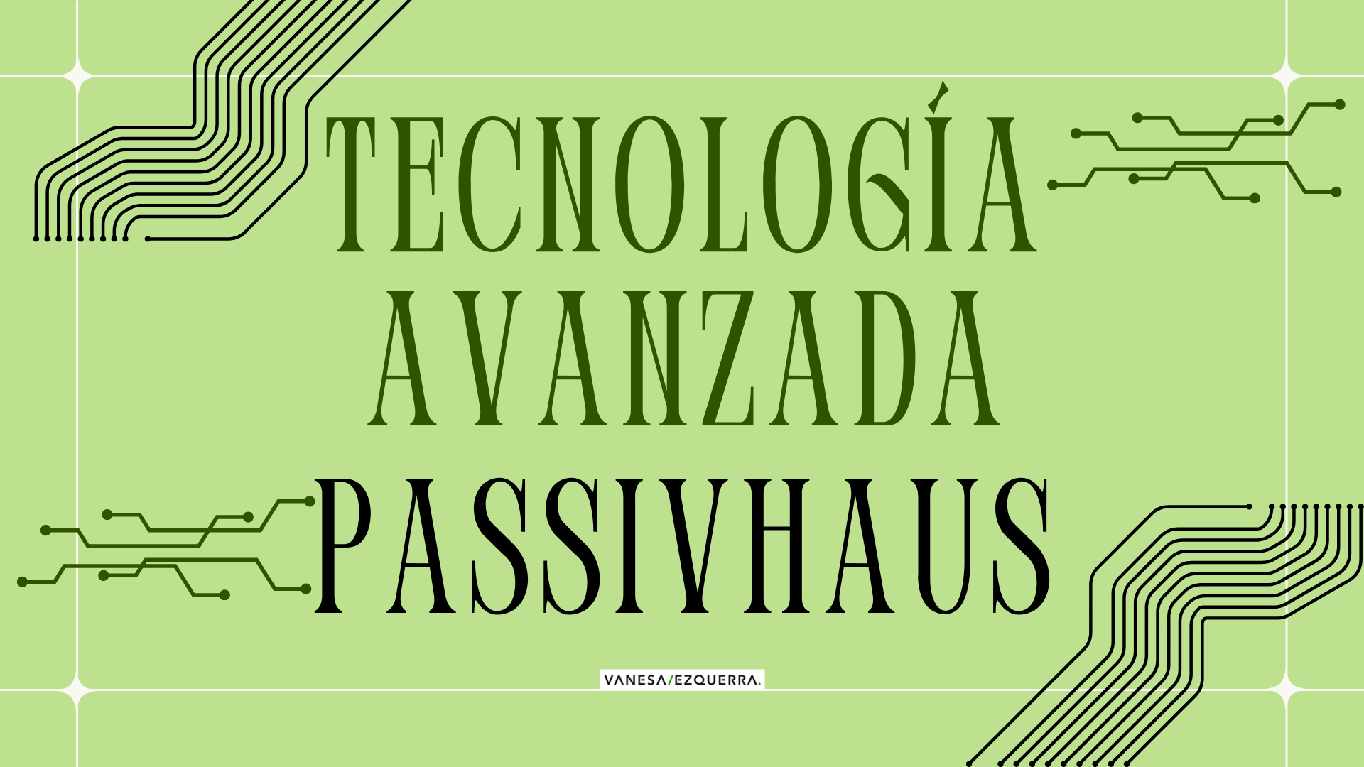 Innovaciones tecnológicas en casas Passivhaus