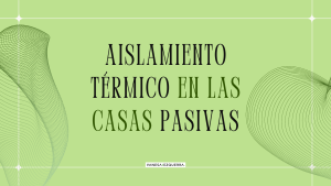 Aislamiento térmico en casas pasivas