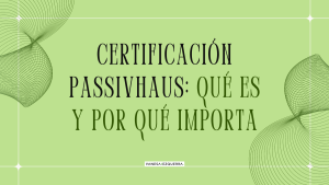 Certificación Passivhaus
