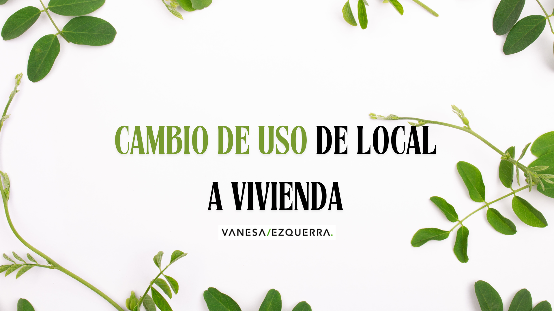 Cambio de uso de local a vivienda